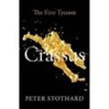 Crassus - The First Tycoon - Peter Stothard, James Romm, Gebunden