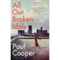 All Our Broken Idols - Paul Cooper, Taschenbuch