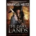 The Dark Lands - Markus Heitz, Kartoniert (TB)