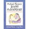 Michael Rosen's Sticky McStickstick: The Friend Who Helped Me Walk Again - Michael Rosen, Gebunden