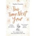 This Time Next Year - Sophie Cousens, Taschenbuch