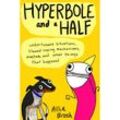 Hyperbole and a Half - Alexandra Brosh, Taschenbuch