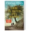 Liebe in Zeiten des Hasses - Florian Illies, Taschenbuch