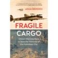 Fragile Cargo - Adam Brookes, Kartoniert (TB)