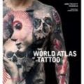 The World Atlas of Tattoo - Anna Felicity Friedman, Kartoniert (TB)