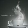 Coffee & Latin - A Tasty Sound Collection. (CD)