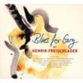 Blues For Gary - Henrik Freischlader. (CD)