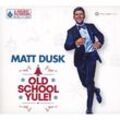 Old School Yule - Matt Dusk. (CD)