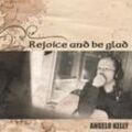 Rejoice And Be Glad - Angelo Kelly. (CD)