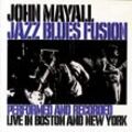 Jazz Blues Fusion - John Mayall. (CD)