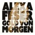 Gold von Morgen - Alexa Feser. (CD)
