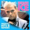 Greatest Hits & Remixes - Brian Ice. (CD)