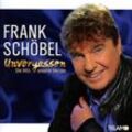 Unvergessen - Die Hits unserer Herzen - Frank Schöbel. (CD)
