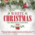 White Christmas 2020 Christmas Classics Hits - Various. (CD)