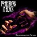 Reach For The Scars - Patriarchs In Black. (CD)
