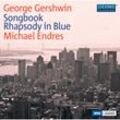 Songbook/Rhapsody In Blue - Michael Endres. (CD)