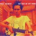 Get Out Of My Yard - Paul Gilbert. (CD)