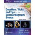 Questions, Tricks, and Tips for the Echocardiography Boards - Vincent L. Sorrell, Sasanka Jayasuriya, Kartoniert (TB)