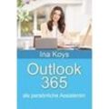 Outlook 365 - Ina Koys, Taschenbuch