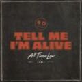 Tell Me I'M Alive - All Time Low. (CD)