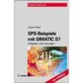 SPS-Beispiele mit SIMATIC S7 - Jürgen Kaftan, Gebunden