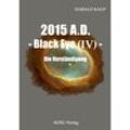 2014 A.D. - Black Eye - Die Verständigung - Harald Kaup, Taschenbuch
