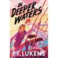 In Deeper Waters - F. T. Lukens, Taschenbuch