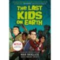 The Last Kids on Earth - Max Brallier, Taschenbuch