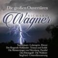 Richard Wagner: Die Großen Ouvertüren-Great Overtu - R.-Von Karajan H.-Keilberth J. Wagner. (CD)