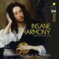Insane Harmony-Englische Musik 1650-1700 - Musica Alta Ripa. (CD)