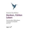 Denken, Fühlen, Leben - Daniela Blickhan, Claus Blickhan, Kartoniert (TB)
