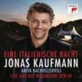 Eine Italienische Nacht-Live A.D.Waldbühne Berlin - Jonas Kaufmann, Rachvelishvili, RSO Berlin, Rieder. (CD)