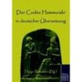 Der Codex Hammurabi in deutscher Übersetzung, Kartoniert (TB)