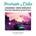 Portraits Of Cuba (Digipak) - Johannes Tonio Kreusch. (CD)