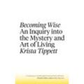 Becoming Wise - Krista Tippett, Kartoniert (TB)