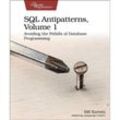 SQL Antipatterns, Volume 1 - Bill Karwin, Kartoniert (TB)