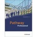 Pathway Professional, m. 1 Buch, m. 1 Online-Zugang, Kartoniert (TB)