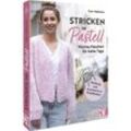 Buch "Stricken in Pastell – Warme Maschen für kalte Tage"