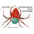 Die kleine Spinne spinnt und schweigt - Eric Carle, Pappband