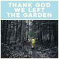 Thank God We Left The Garden - Jeffrey Martin. (CD)