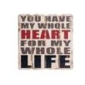 MyFlair Holzschild "You have my whole heart"