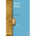 Das Buch Ester (Edition C/AT/Band 19) - Daniel Arnold, Gebunden