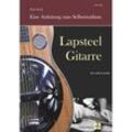 Lapsteel-Gitarre: Eine Anleitung zum Selbststudium - Peter Funk, Kartoniert (TB)
