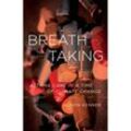 Breathtaking: Asthma Care in a Time of Climate Change - Alison Kenner, Taschenbuch