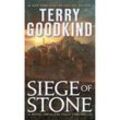 Siege of Stone - Terry Goodkind, Taschenbuch