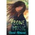 Bone Music - David Almond, Taschenbuch