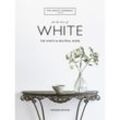 The White Company, For the Love of White - Chrissie Rucker, The White Company, Gebunden