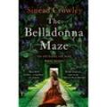The Belladonna Maze - Sinéad Crowley, Taschenbuch
