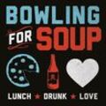 Lunch. Drunk. Love (Col. Vinyl) - Bowling For Soup. (LP)