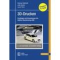 3D-Drucken, m. 1 Buch, m. 1 E-Book - Andreas Gebhardt, Julia Kessler, Laura Thurn, Gebunden
